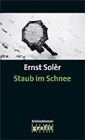 Staub im Schnee 3894253460 Book Cover