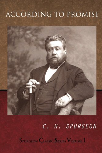 According To Promise (Spurgeon Classic Series Book 1)