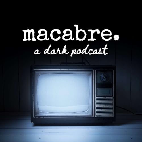 『macabre. a dark podcast』のカバーアート