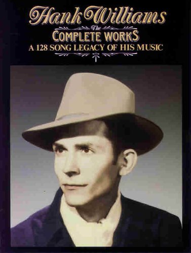 The Complete Works of Hank Williams