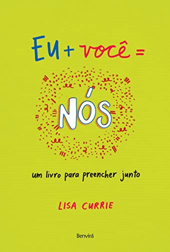 Eu + você = nós: um livro para preencher junto