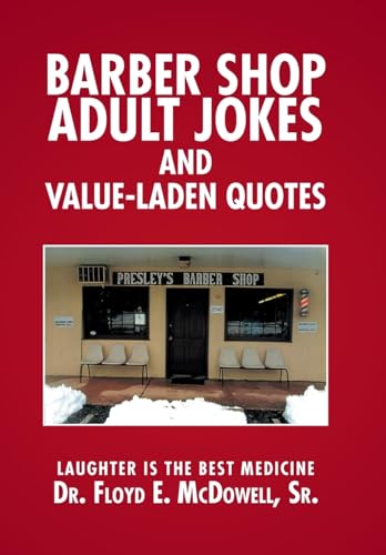 Barber Shop Adult Jokes and Value-Laden Quotes: Laughter is the Best Medicine