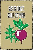 beets don't kale my vibe Metal Poster Funny Bathroom Metal Tin Signs Wall Decor Sign for Bathroom...