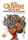  Ouvrez bien vos yeux avant qu\'ils ne se ferment