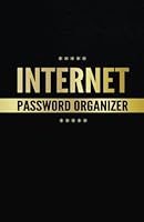 Internet Password Organizer: Internet Address Logbook / Notebook / Diary 154066936X Book Cover