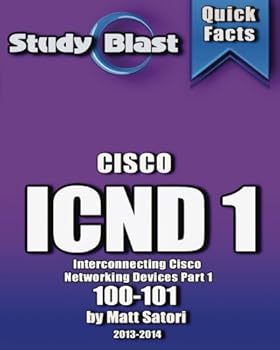 Paperback Study Blast Cisco ICND 1 Exam Study Guide: 100-101 (formerly 640-822) Book
