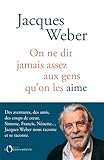 livre ne leur dites jamais  On ne dit jamais assez aux gens qu\'on les aime