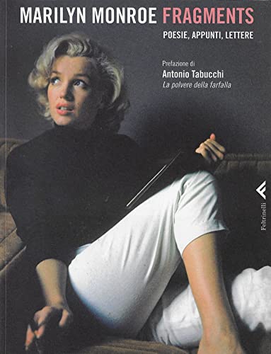 Fragments. Poesie, appunti, lettere. Ediz. illustrat