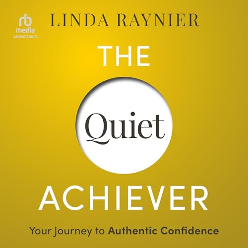 The Quiet Achiever cover art
