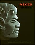 Mexico a Journey to the Land of the Gods: Art Treasures of Ancient Mexico