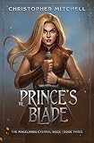 The Prince's Blade: The Magelands Eternal Siege Book 3