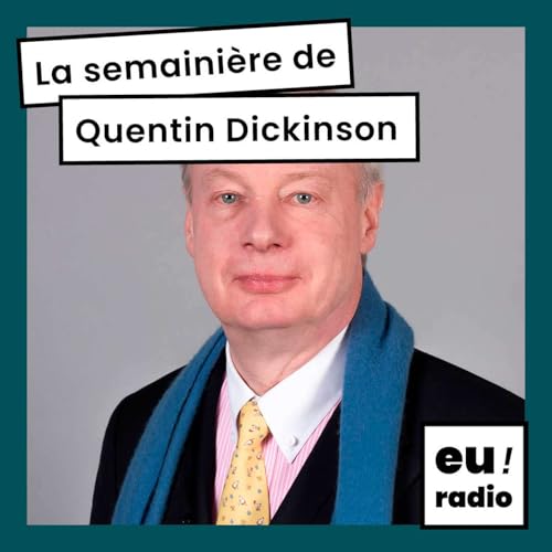 La semaini&egrave;re de Quentin Dickinson Podcast Por Quentin Dickinson arte de portada