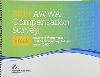 Spiral-bound 2019 Awwa Compensation Survey: Small Water & Wastewater Utilities Book