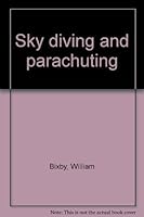 Sky diving and parachuting 0679208755 Book Cover