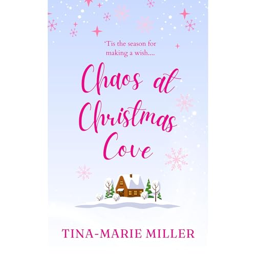 Chaos at Christmas Cove Audiolibro Por Tina-Marie Miller arte de portada