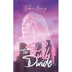 The Pink Divide Audiolibro Por Robee Berry arte de portada
