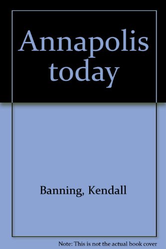 Annapolis today B00085HG7M Book Cover