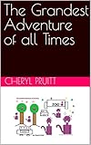 The Grandest Adventure of all Times (English Edition)
