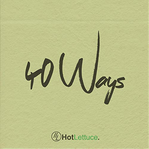 40 Ways by Hot Lettuce on Amazon Music