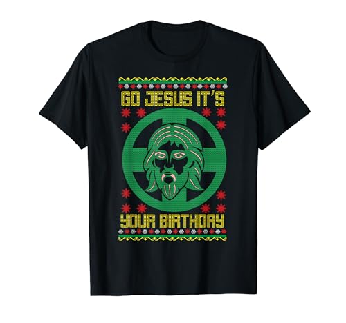 Christmas Go Jesus It's Your Birthday Meme Funny Ugly Xmas Camiseta