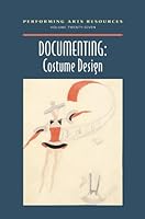 Documenting: Costume Design 0932610234 Book Cover