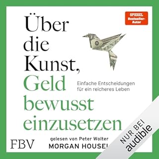 Die Kunst, Geld bewusst einzusetzen cover art