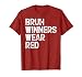 Winners Wear Red Team Spirit Week Game Color Sports day T-Shirt