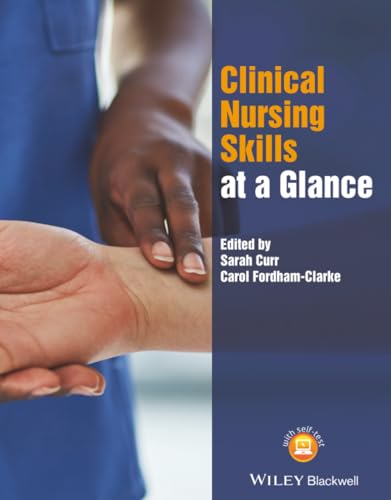 Clinical Nursing Skills At A Glance (At A Glance (Nursing And Healthcare))
