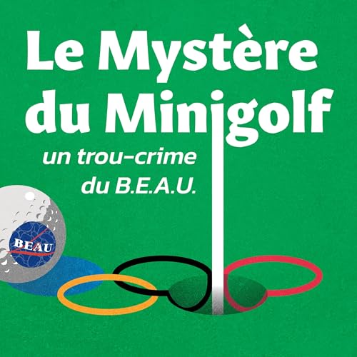 Le Myst&egrave;re du Minigolf #0 - Paris, 2024