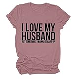 Tsun Funny Mom Wife Gift Shirt I Love My Husband Women Casual Short Sleeve Graphic Shirt Tee T-Shirt Pink X-Large