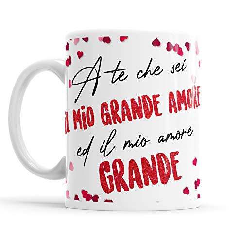 Tazza 'A Te Che Sei il Mio Grande Amore' Tazza