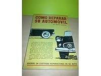 Como reparar su automovil B0007E3ZZQ Book Cover