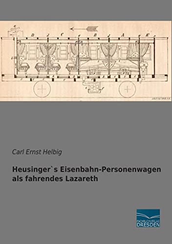 Heusinger´s Eisenbahn-Personenwagen als fahrendes
