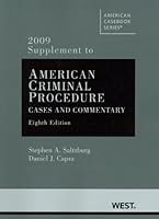 American Criminal Procedure, Cases and Commentary, 8th, 2009 Supplement 0314206337 Book Cover