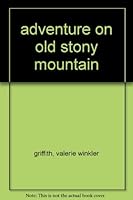 adventure on old stony mountain B00481QI6M Book Cover
