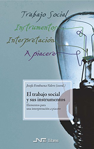 El Trabajo social y sus instrumentos: Elementos para una interpretación a piacere