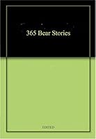 365 Stories About Bears 1901094227 Book Cover
