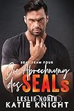 Die Abrechnung des SEALs: Eine Navy-SEAL-Romanze
