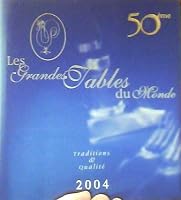 Les Grande Tables du Monde B004WLEMRK Book Cover