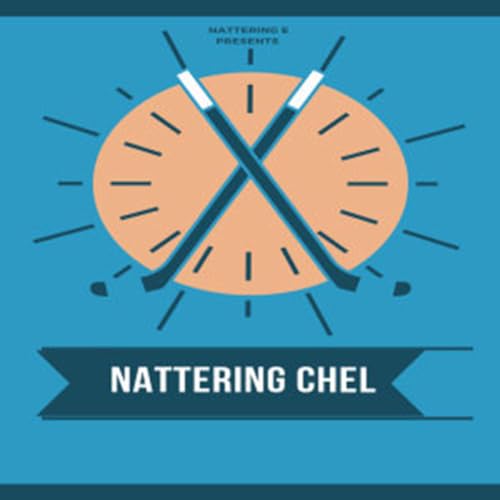 Nattering With E and CHEL S2 #18: End of Season Wrap Up