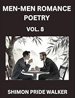 Men-Men MM Romance Poetry (Part 8)- Rainbow Heartbeats, Queer Love Poems for Romance, Self-Empowerment, and Solidarity with Non-Binary LGBTQ+ Voices B0G3GMQC2D Book Cover