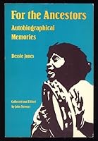 For the Ancestors: Autobiographical Memories 0820311731 Book Cover