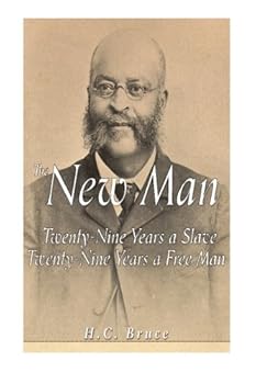 Paperback The New Man: Twenty-Nine Years a Slave, Twenty-Nine Years a Free Man Book