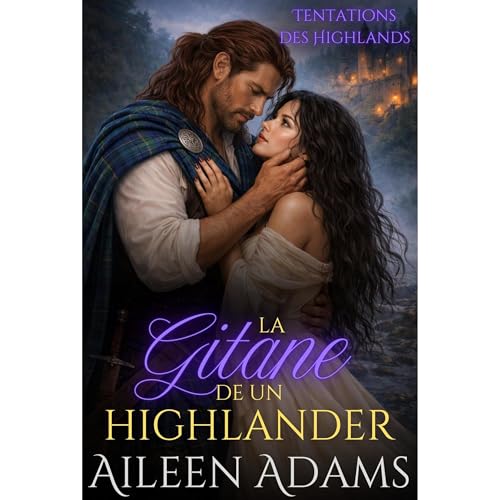 La Gitane d&rsquo;un Highlander Audiobook By Aileen Adams cover art