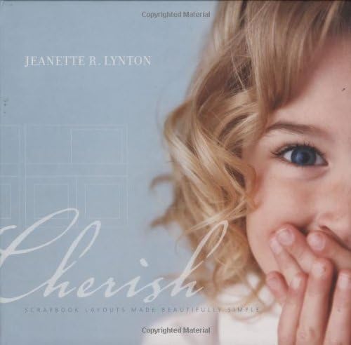 Cherish: Scrapbook Layouts Made Beautifully Simple