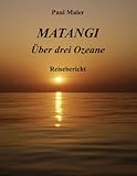 Matangi -Über drei Ozeane