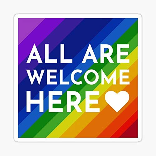 Set of 3 -All are Welcome Here LGBTQ+ Rainbow Sticker