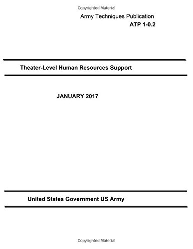 Army Techniques Publication ATP 1-0.2 Theater-Level Human Resources Support January 2017