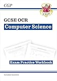GCSE Computer Science OCR Exam Practice Workbook includes answers: perfect for the 2026 and 2027 exams (CGP OCR GCSE Computer Science)