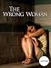 THE WRONG WOMAN